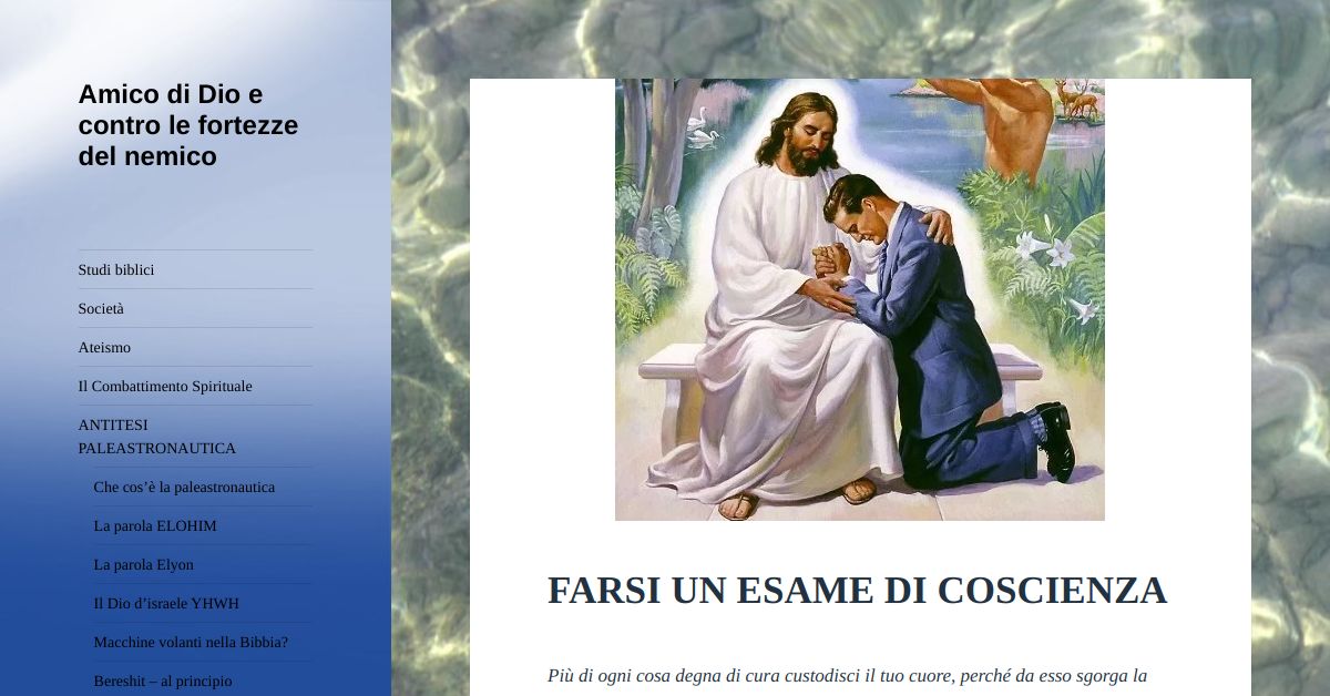 FARSI UN ESAME DI COSCIENZA – Amico di Dio e contro le fortezze del nemico